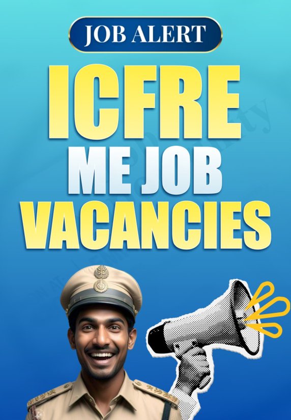 ICFRE Me Job Vacancies