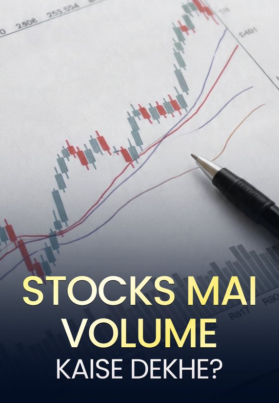 Stocks Mai Volume Kaise Dekhe