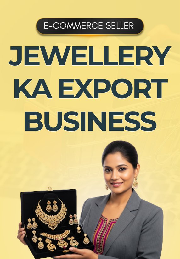 Jewellery Ka Export Business