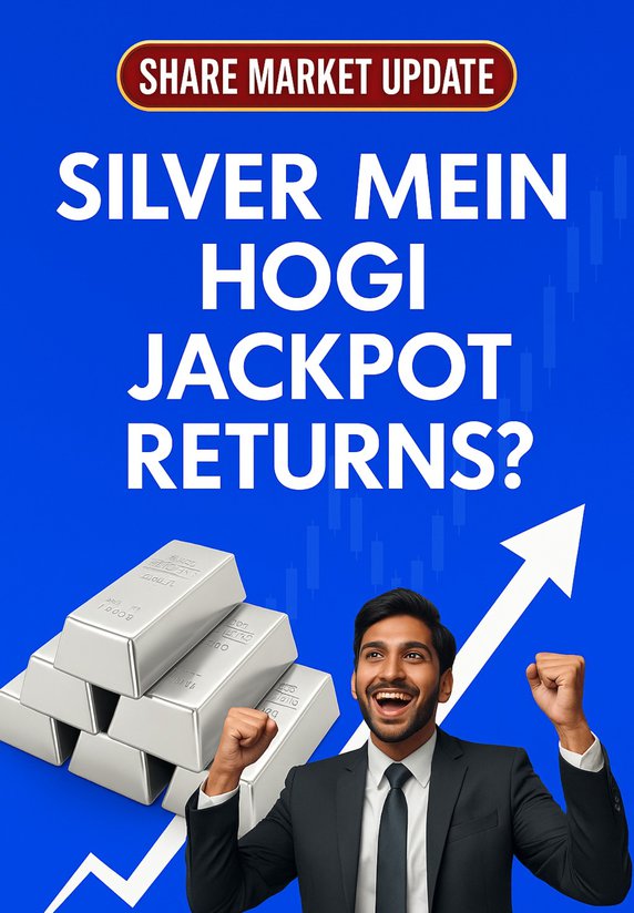 Silver Mein Hogi Jackpot Returns?