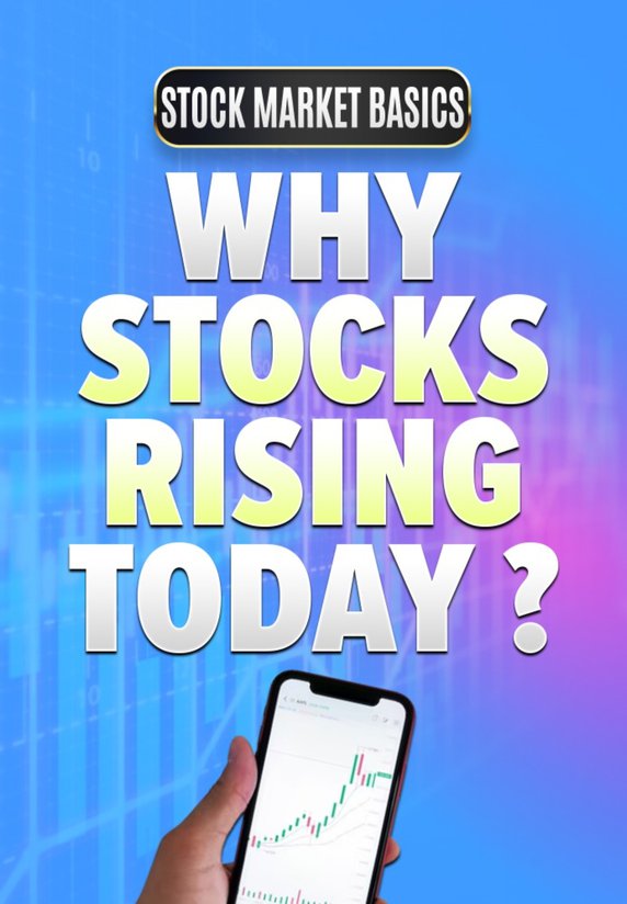 Why Stocks Rising Today