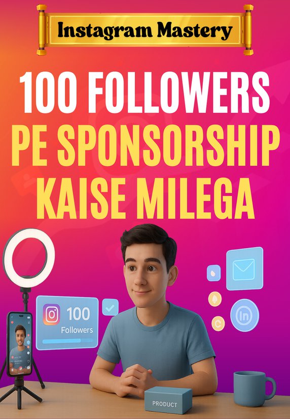 100 Followers Pe Sponsorship Kaise Milega