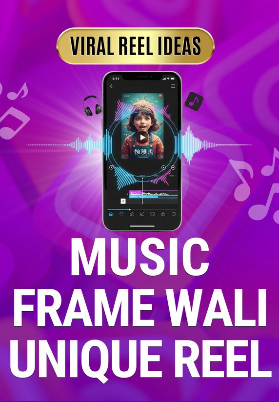 Music Frame Wali Unique Reel