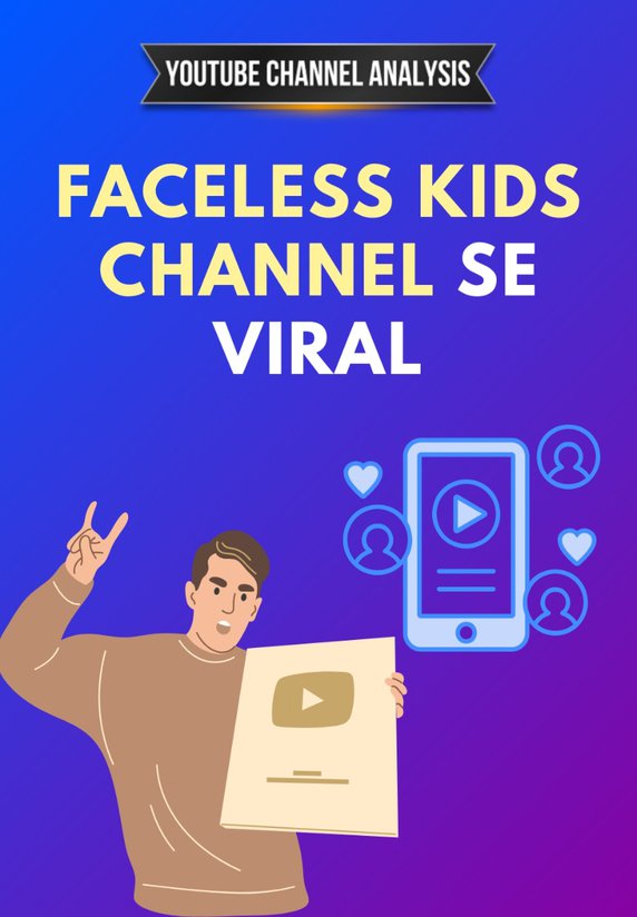 Faceless Kids Channel Se Viral