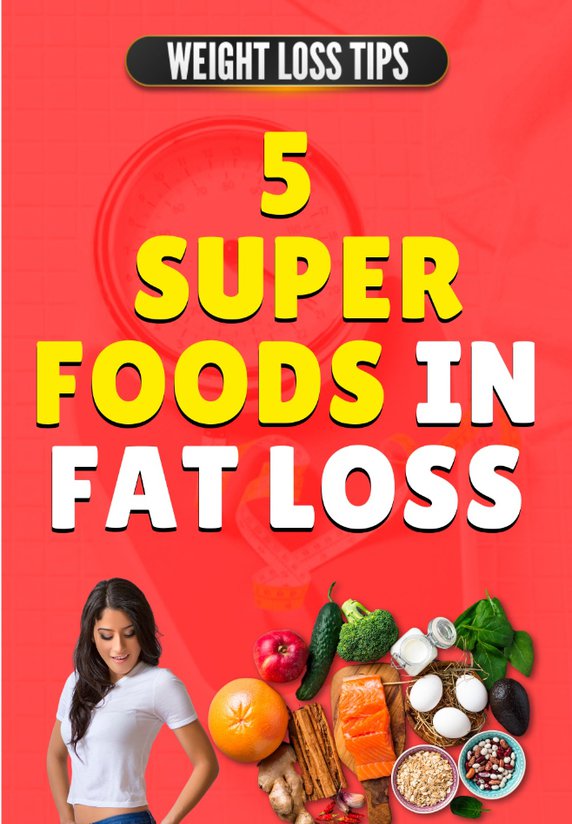 Weight Loss Ke Liye 5 Super Foods