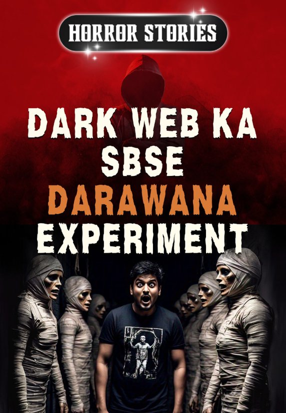 Dark Web Ka Sbse Darawana Experiment