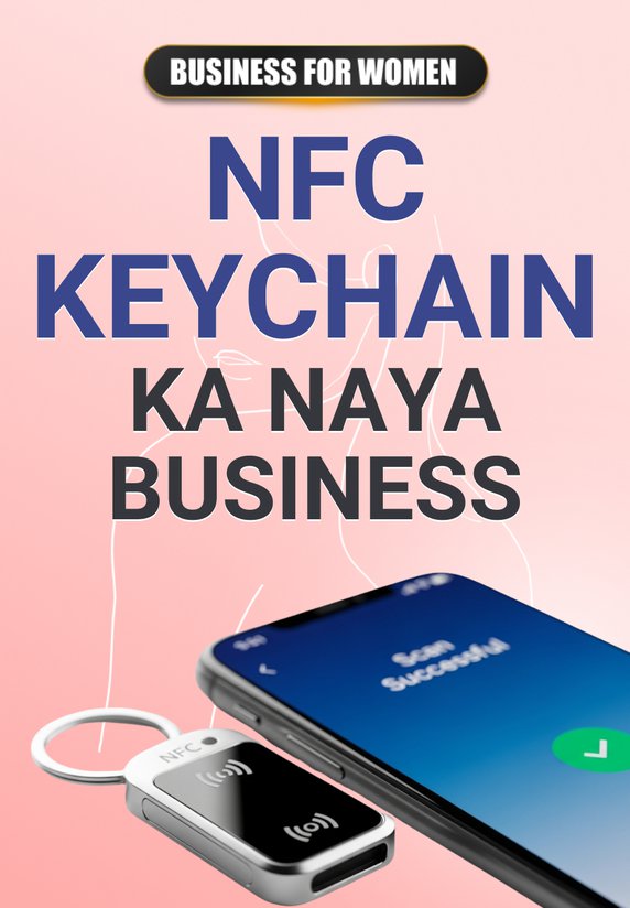 NFC Keychain Ka Naya Business