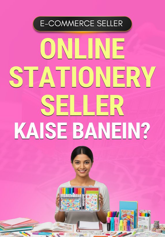Online Stationery Seller Kaise Banein?