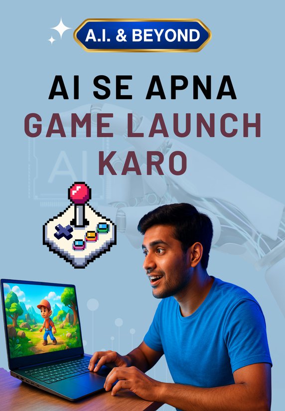 AI Se Apna Game Launch Karo