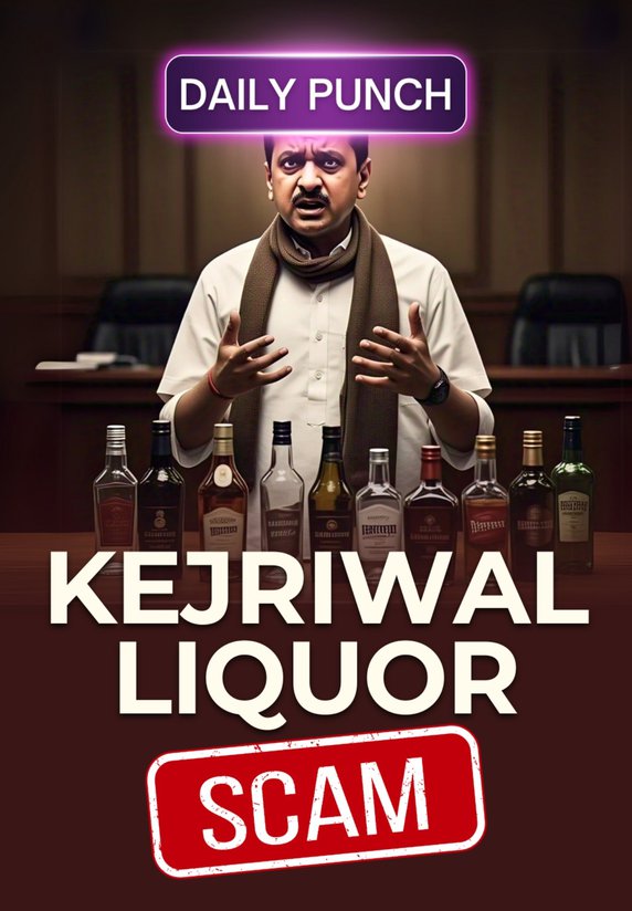 Kejriwal Liquor Scam