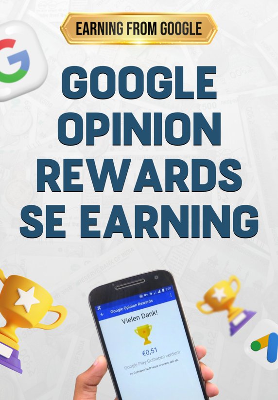 Google Opinion Rewards Se Earning