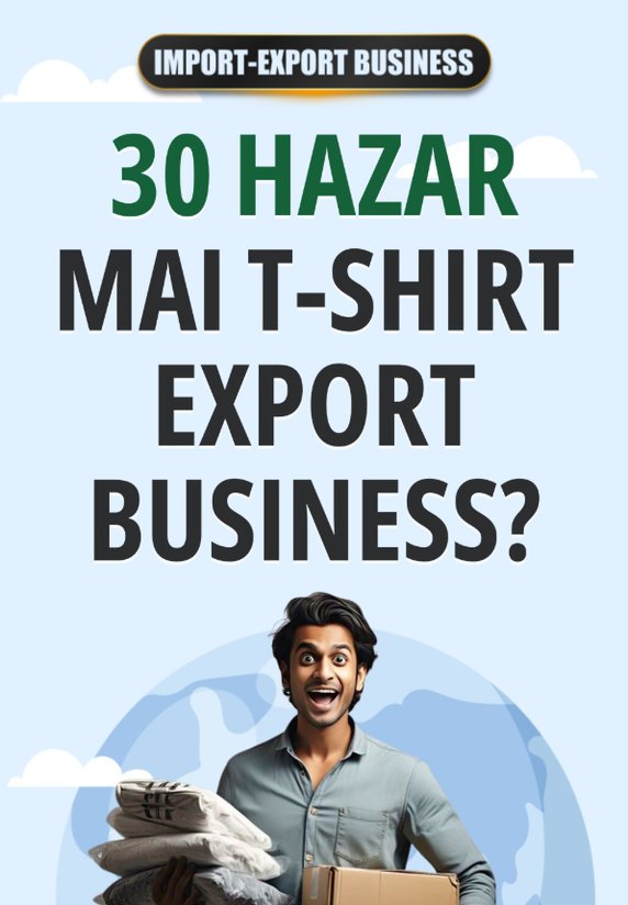 30 Hazar Mai T-shirt Export Business?