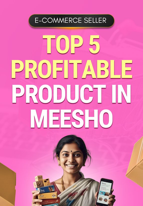 Top 5 Profitable Product In Meesho