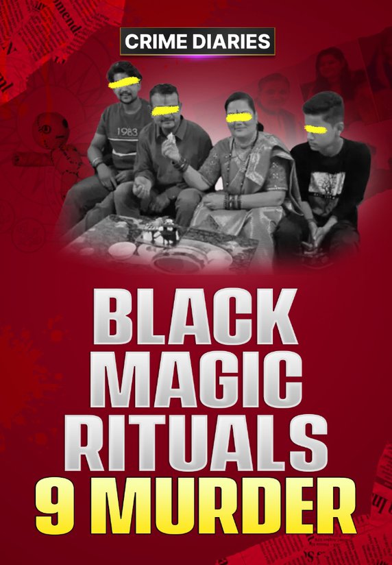 Black Magic Rituals & 9 Murder