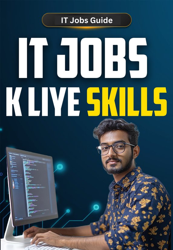 IT Jobs K Liye Skills