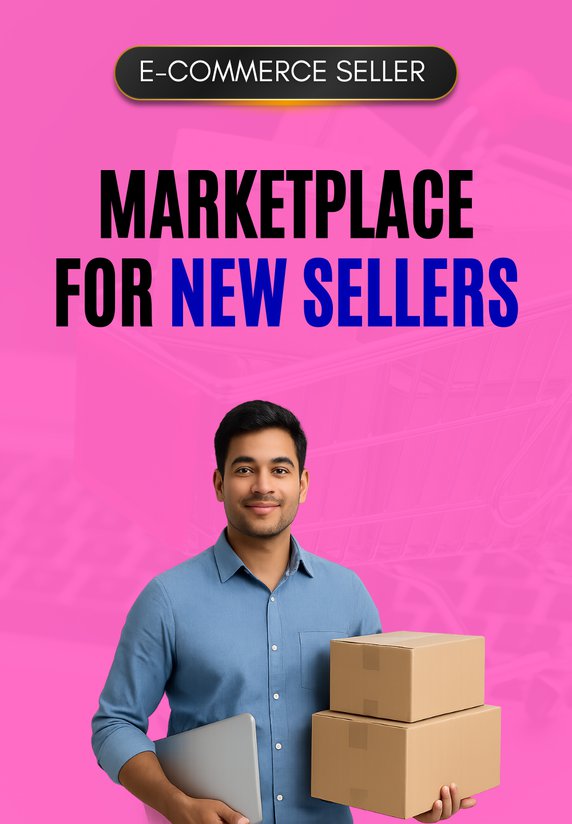 New Seller Ke Liye Best Marketplace