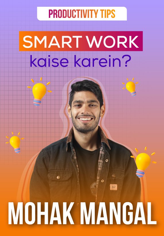 Smart Work Kaise Karein?