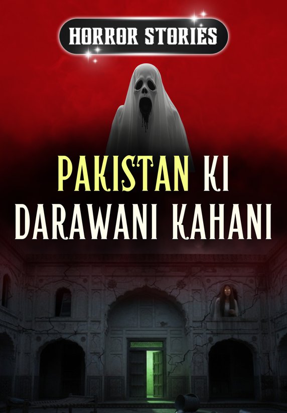 Pakistan Ki Darawani Kahani