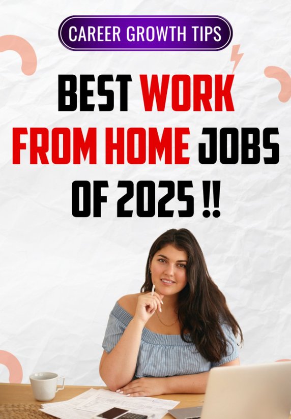 Best Work From Home Jobs Of 2025 !!