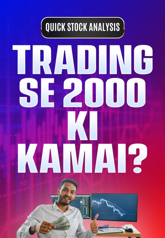Trading Se 2000 Ki Kamai?
