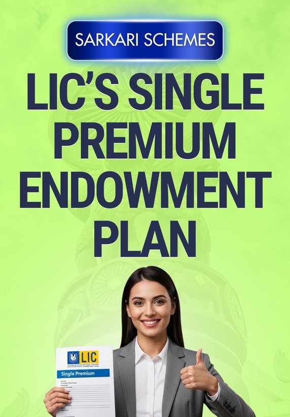 LIC's Single Premium Endowment Plan