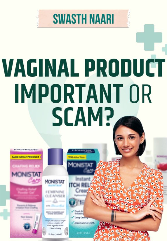 Vaginal Product: Important Or Scam?