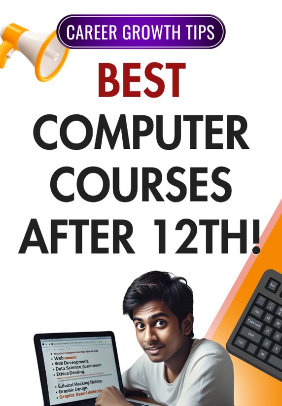 Best Computer Courses After 12th !