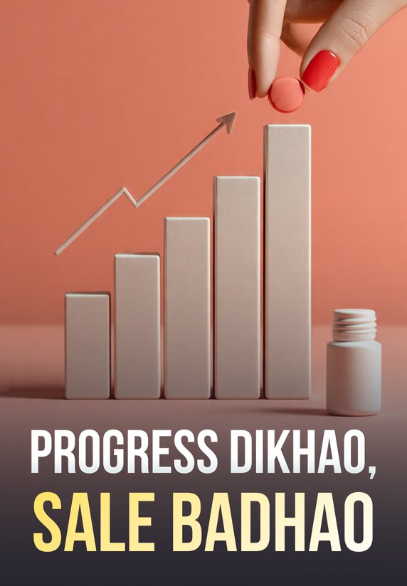 Progress Dikhao, Sale Badhao