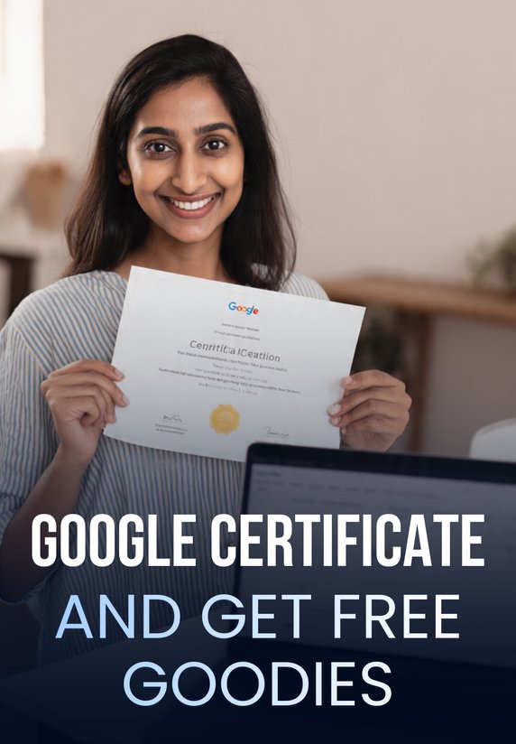 Google Certificate And Get Free Goodies