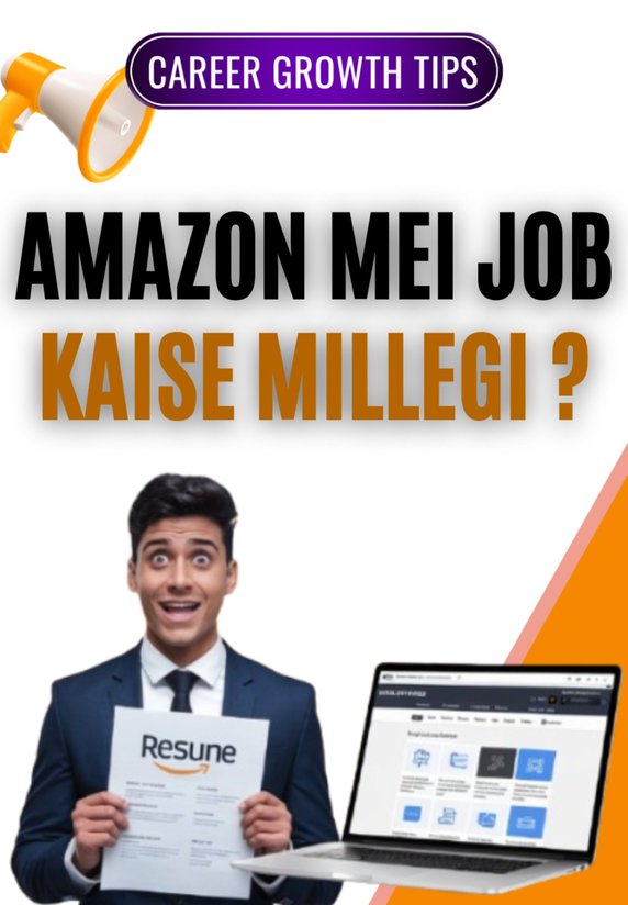 Amazon Mei Job Kaise Millegi ?