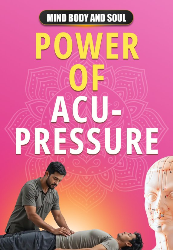 Power Of Acupressure