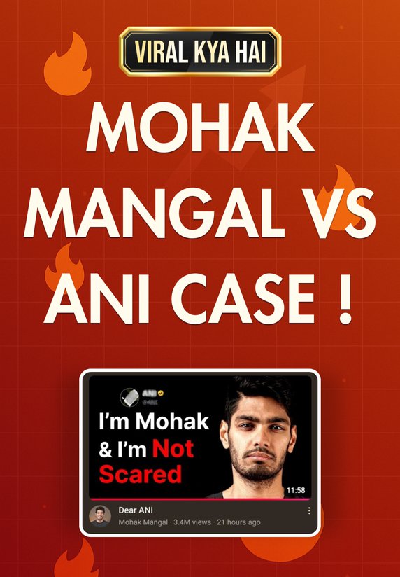Mohak Mangal Vs ANI Case !