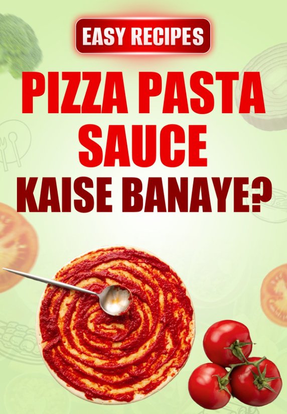 Pizza Pasta Sauce Kaise Banaye ?