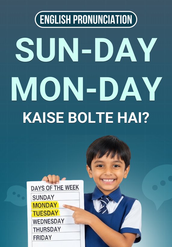 Sun-day Mon-day Kaise Bolte Hai ?