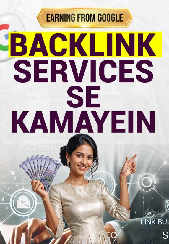 Backlink Services Se Kamayein