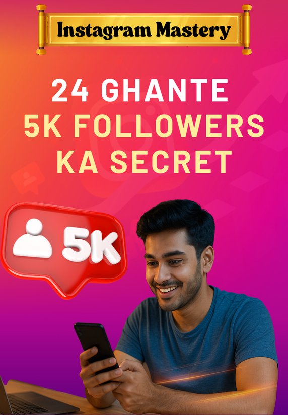 24 Ghante 5k Followers Ka Secret