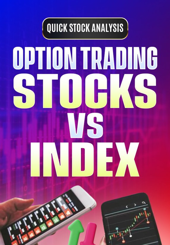 Option Trading: Stocks Vs Index
