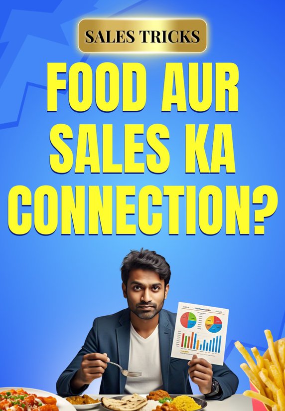 Food Aur Sales Ka Connection?