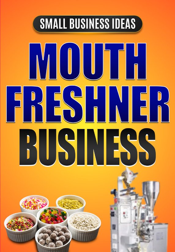 Mouthfreshner Ka Business