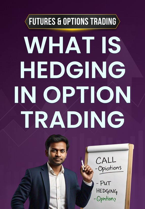 What Is Hedging In Option Trading