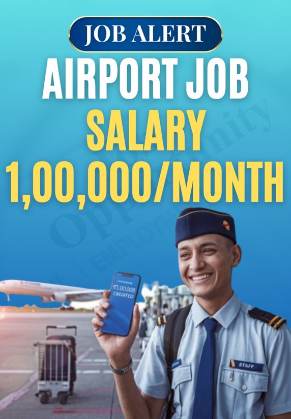 Airport Job Salary 1,00,000/month
