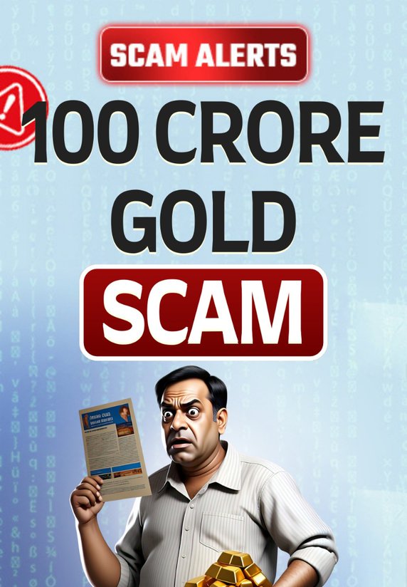 100 Crore Gold Scam