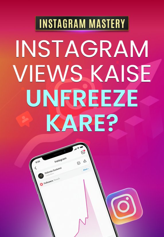 Instagram Views Kaise Unfreeze Kare