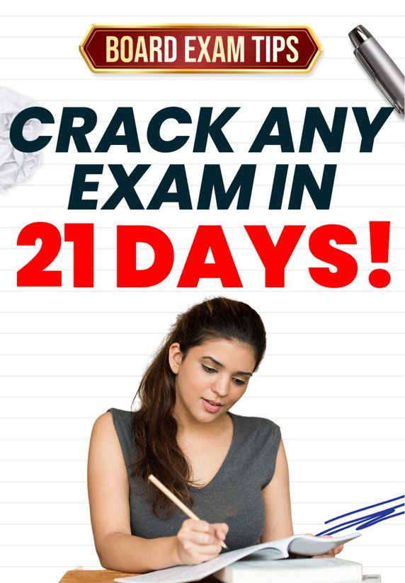 Crack Any Exam In 21 Days!