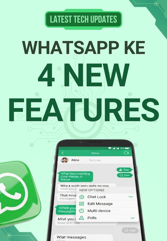 WhatsApp Ke 4 New Features