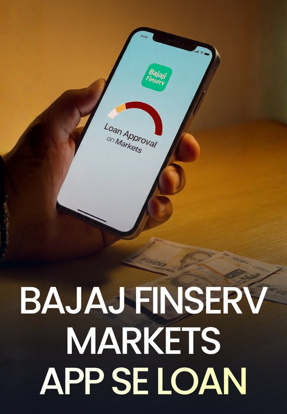 Bajaj Finserv Markets App Se Loan