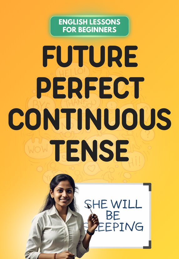 Future Perfect Continuous Tense