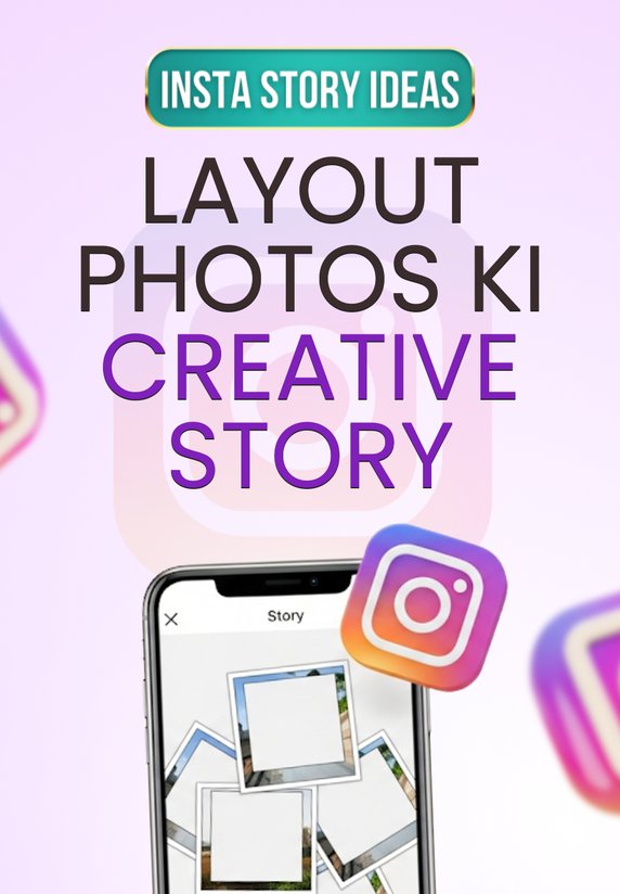 Layout Photos Ki Creative Story