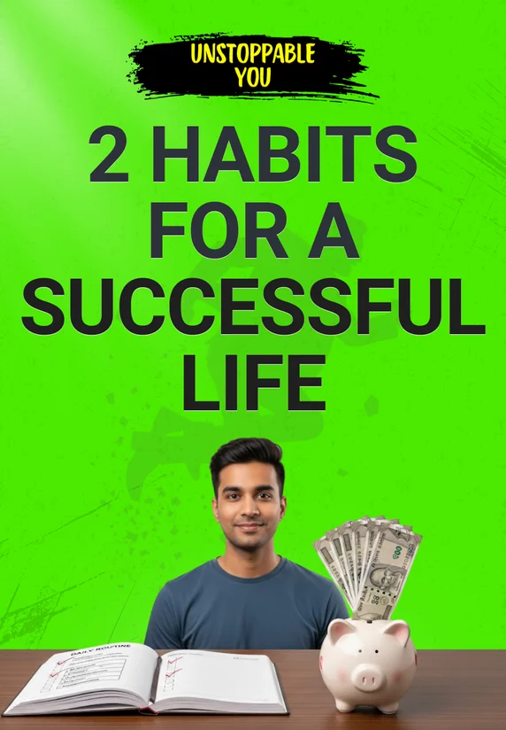 2 Habits For A Successful Life