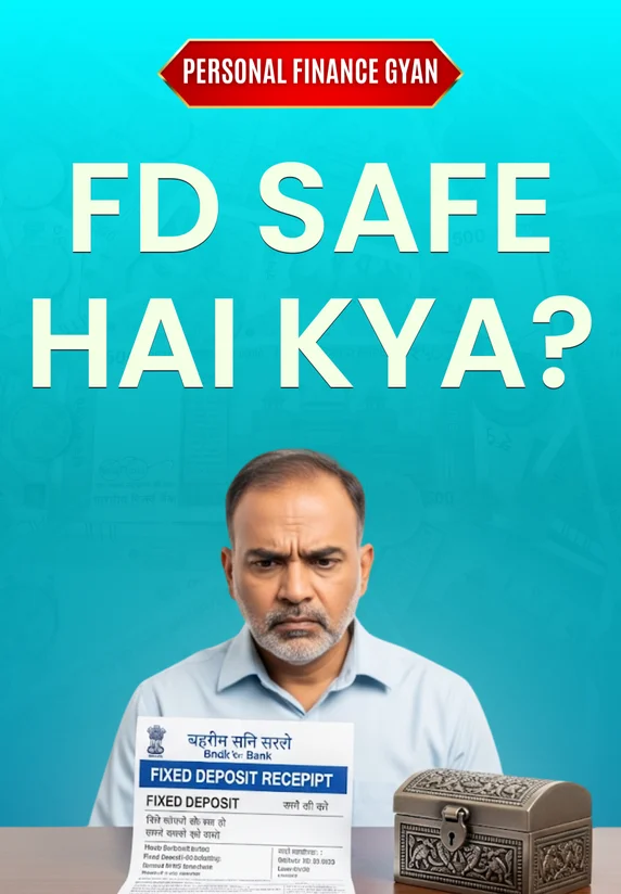 FD Safe Hai Kya?